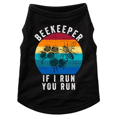 Beekeeper If I Run You Run Honeybees Apiculture Bee Keeper Beekeeping Bee Lovers Doggie Tank