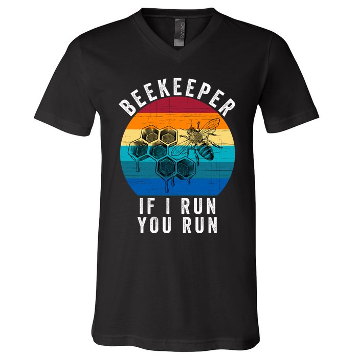 Beekeeper If I Run You Run Honeybees Apiculture Bee Keeper Beekeeping Bee Lovers V-Neck T-Shirt