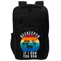 Beekeeper If I Run You Run Honeybees Apiculture Bee Keeper Beekeeping Bee Lovers Impact Tech Backpack