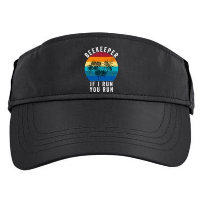 Beekeeper If I Run You Run Honeybees Apiculture Bee Keeper Beekeeping Bee Lovers Adult Drive Performance Visor