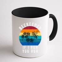 Beekeeper If I Run You Run Honeybees Apiculture Bee Keeper Beekeeping Bee Lovers Mug