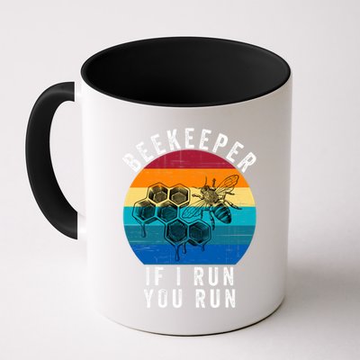 Beekeeper If I Run You Run Honeybees Apiculture Bee Keeper Beekeeping Bee Lovers Mug