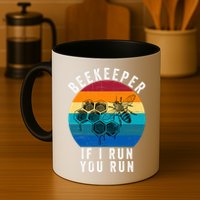 Beekeeper If I Run You Run Honeybees Apiculture Bee Keeper Beekeeping Bee Lovers Mug