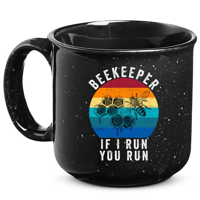 Beekeeper If I Run You Run Honeybees Apiculture Bee Keeper Beekeeping Bee Lovers 15oz Campfire Ceramic Mug