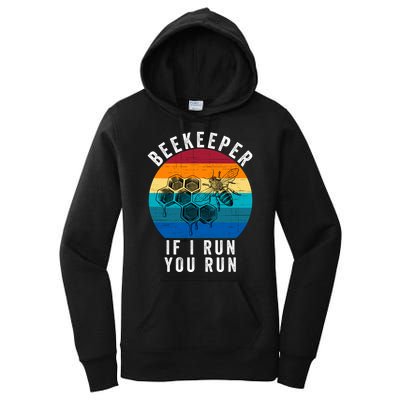 Beekeeper If I Run You Run Honeybees Apiculture Bee Keeper Beekeeping Bee Lovers Women's Pullover Hoodie