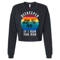 Beekeeper If I Run You Run Honeybees Apiculture Bee Keeper Beekeeping Bee Lovers Cropped Pullover Crew