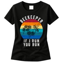 Beekeeper If I Run You Run Honeybees Apiculture Bee Keeper Beekeeping Bee Lovers Womens T-Shirt