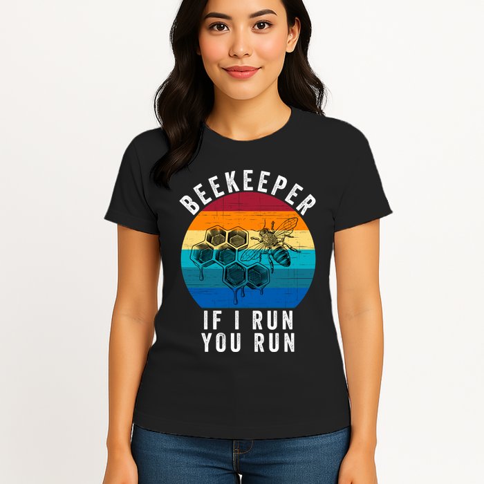 Beekeeper If I Run You Run Honeybees Apiculture Bee Keeper Beekeeping Bee Lovers Womens T-Shirt