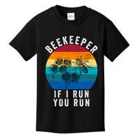 Beekeeper If I Run You Run Honeybees Apiculture Bee Keeper Beekeeping Bee Lovers Kids T-Shirt