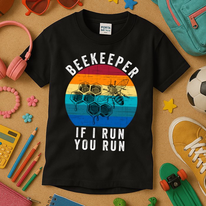 Beekeeper If I Run You Run Honeybees Apiculture Bee Keeper Beekeeping Bee Lovers Kids T-Shirt