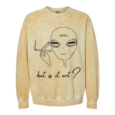 But Is It Art? Funny Smoking Alien Colorblast Crewneck Sweatshirt