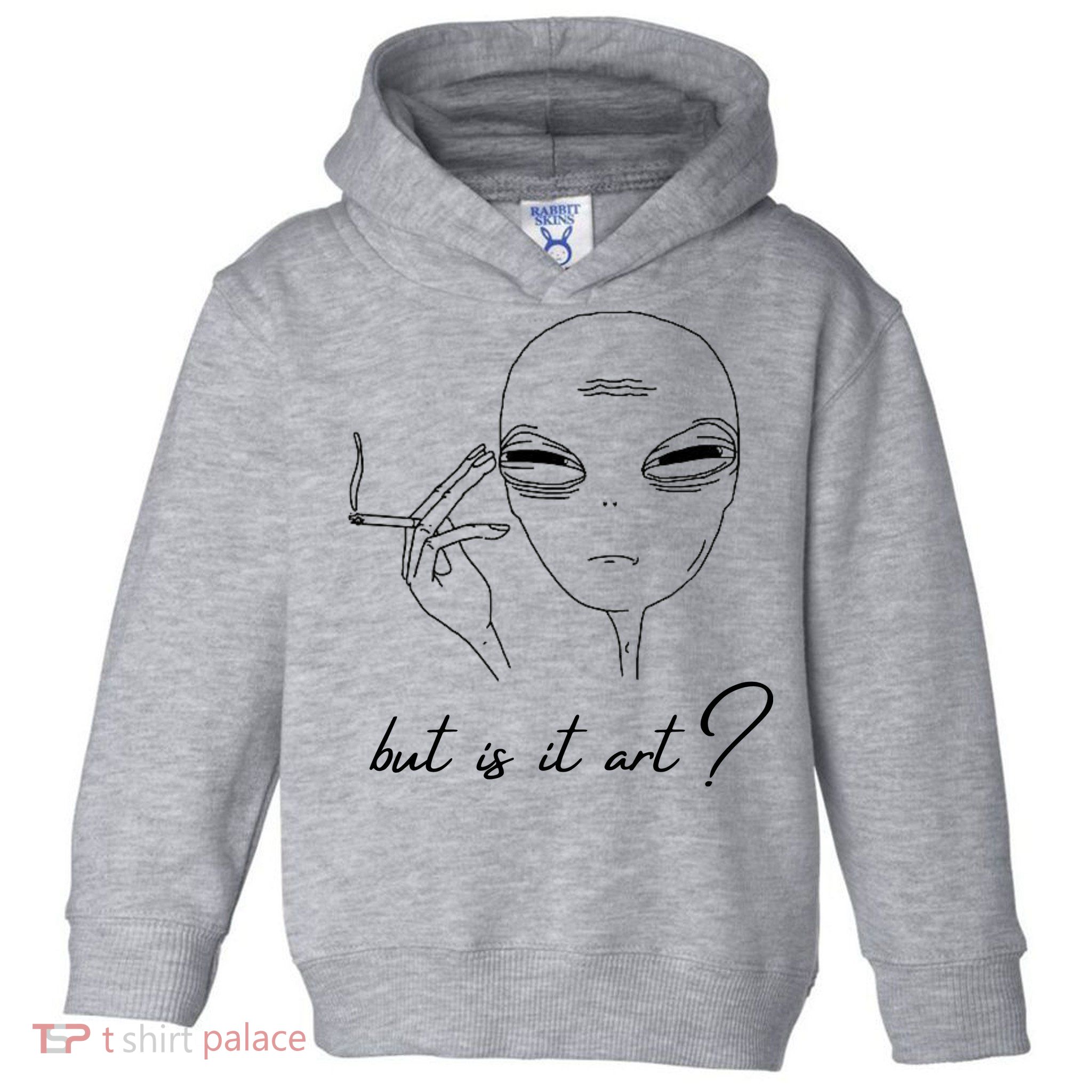 But Is It Art? Funny Smoking Alien Toddler Hoodie