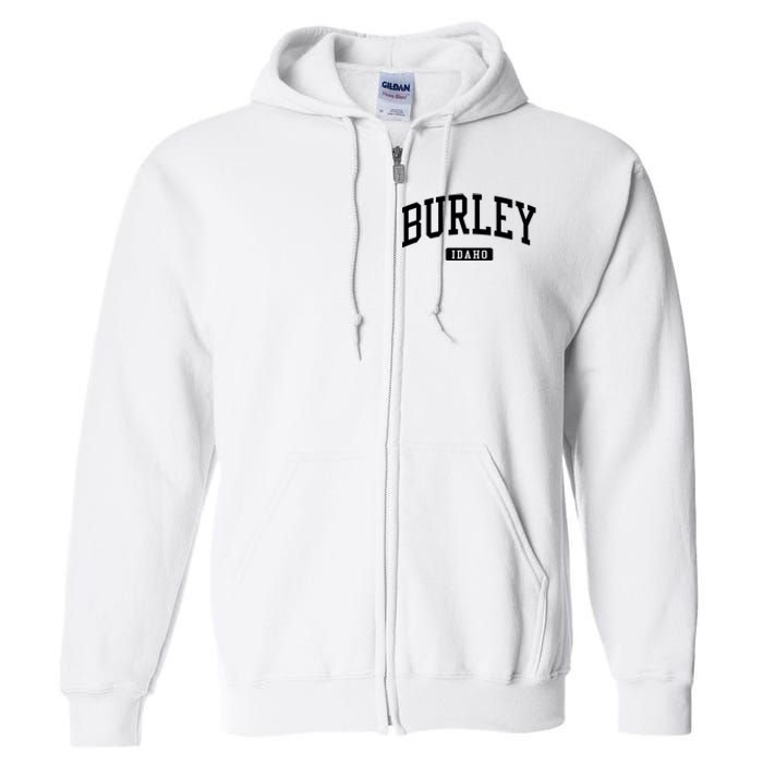 Burley Idaho Id Vintage Athletic Sports Design Sweatshirt Full Zip Hoodie