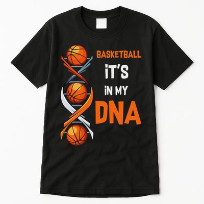 Basketball It's In My Dna Ball Sports Training Gift Idea Tall T-Shirt