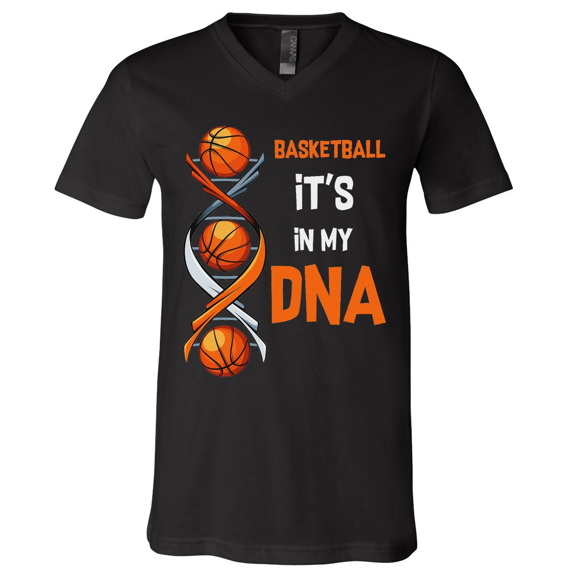 Basketball It's In My Dna Ball Sports Training Gift Idea V-Neck T-Shirt