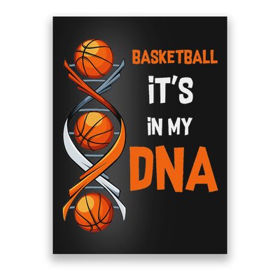 Basketball It's In My Dna Ball Sports Training Gift Idea Poster