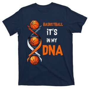 Basketball ItS In My Dna Funny Player Coach Team Sport T-Shirt