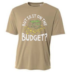 But Is It On The Budget Funny Moneysaving Design Cooling Performance Crew T-Shirt