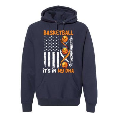 Basketball Its In My DNA Funny Player Coach Team Sport Premium Hoodie