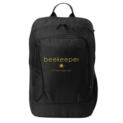 Bee If I Run You Run Beekeeper Apiarist Honey City Backpack