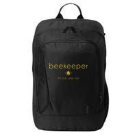 Bee If I Run You Run Beekeeper Apiarist Honey City Backpack