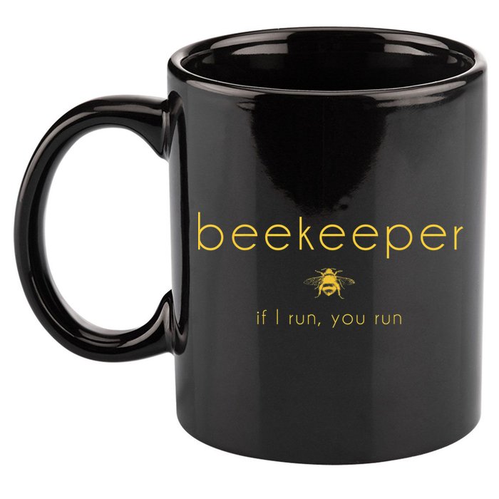 Bee If I Run You Run Beekeeper Apiarist Honey 11oz C Handle Ceramic Mug