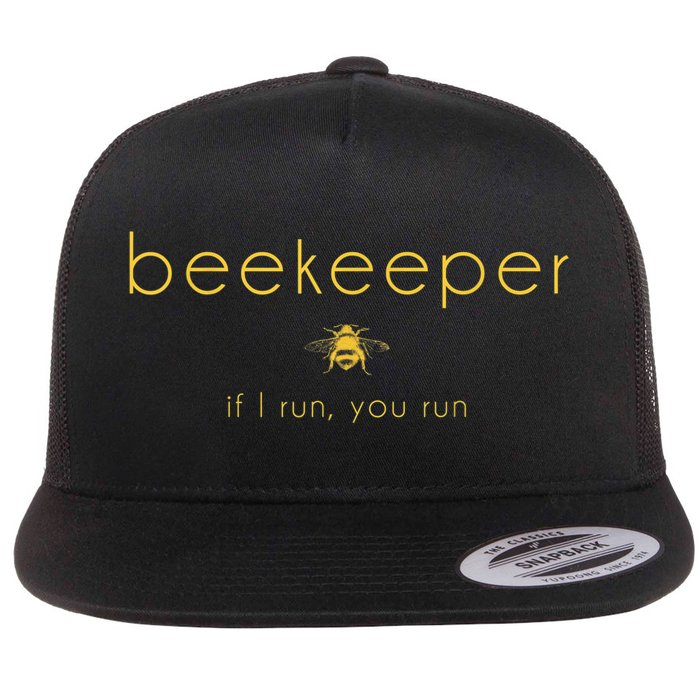 Bee If I Run You Run Beekeeper Apiarist Honey Flat Bill Trucker Hat