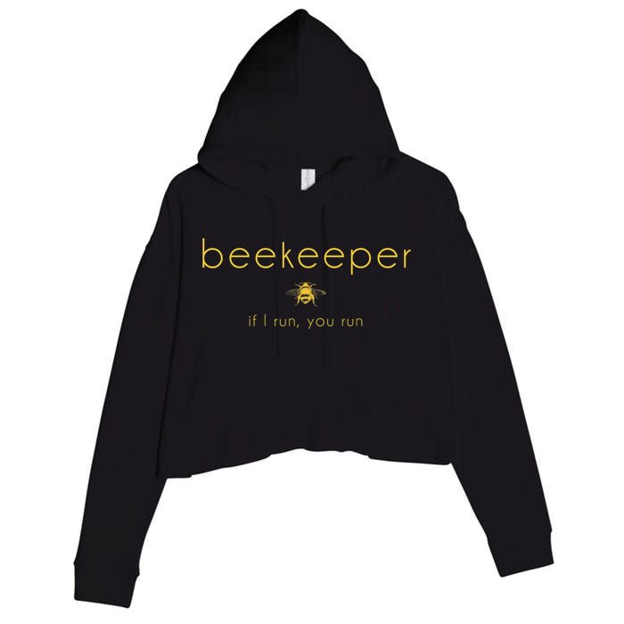 Bee If I Run You Run Beekeeper Apiarist Honey Crop Fleece Hoodie