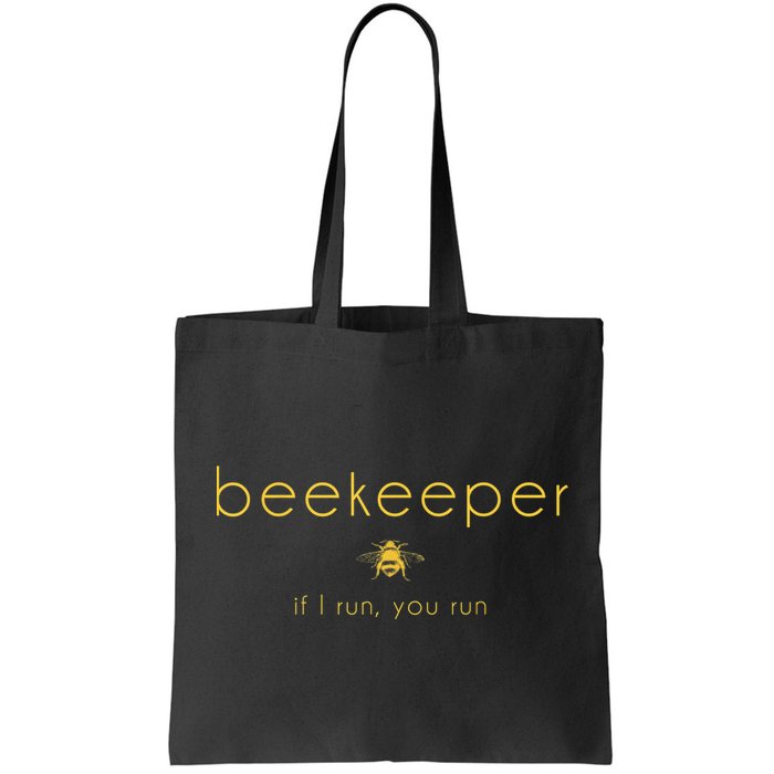 Bee If I Run You Run Beekeeper Apiarist Honey Bag