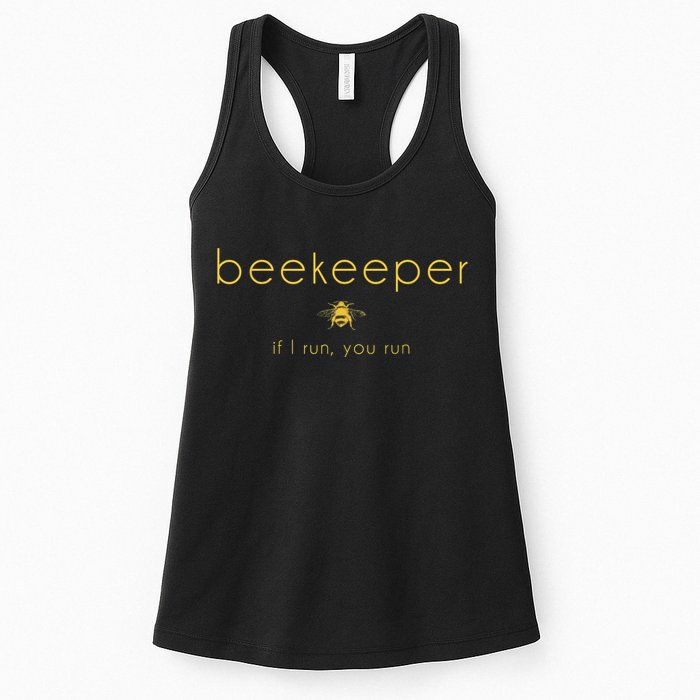 Bee If I Run You Run Beekeeper Apiarist Honey Womens Tank Top