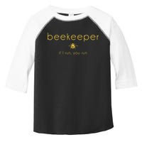 Bee If I Run You Run Beekeeper Apiarist Honey Toddler Fine Jersey T-Shirt