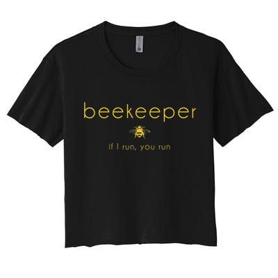 Bee If I Run You Run Beekeeper Apiarist Honey Crop Top