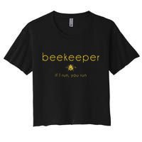 Bee If I Run You Run Beekeeper Apiarist Honey Crop Top