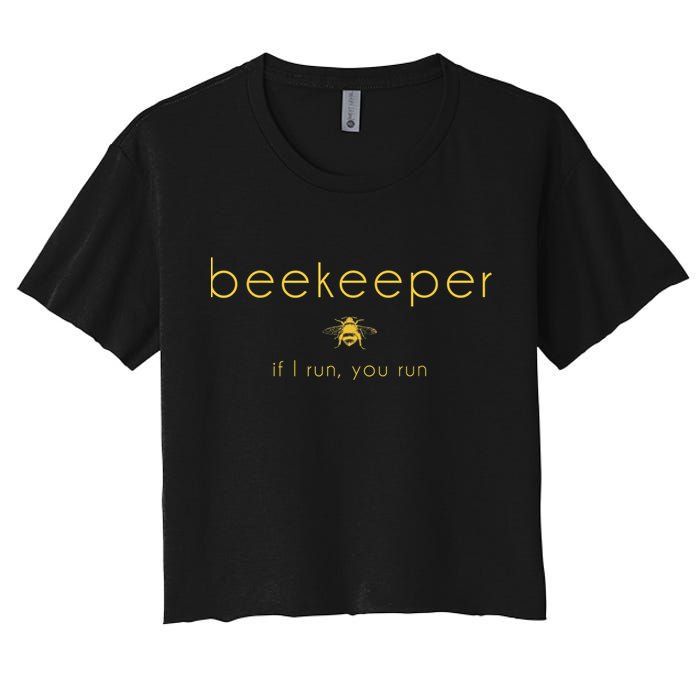 Bee If I Run You Run Beekeeper Apiarist Honey Crop Top