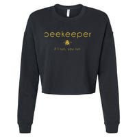 Bee If I Run You Run Beekeeper Apiarist Honey Cropped Pullover Crew