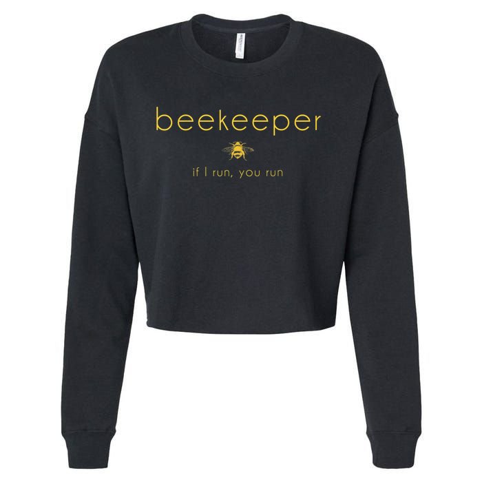 Bee If I Run You Run Beekeeper Apiarist Honey Cropped Pullover Crew