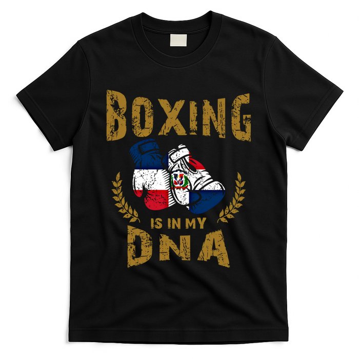 Boxing Is In My Dna Dominican Republic Flag Boxing Gloves Gift T-Shirt