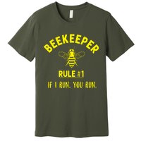 Beekeeper If I Run You Run Premium T-Shirt