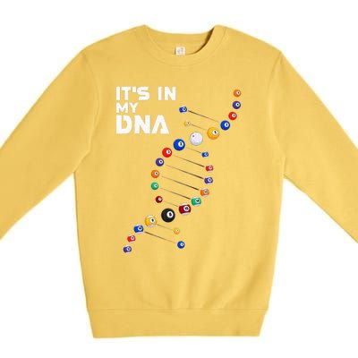 Billiards It's In My DNA  Pool Billiard Premium Crewneck Sweatshirt