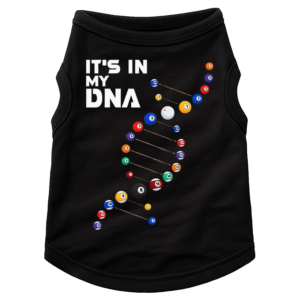 Billiards It's In My DNA  Pool Billiard Doggie Tank