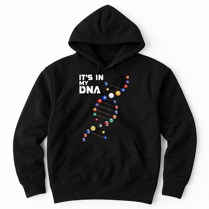 Billiards It's In My DNA  Pool Billiard Hoodie