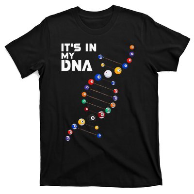 Billiards It's In My DNA  Pool Billiard T-Shirt