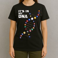 Billiards It's In My DNA  Pool Billiard T-Shirt