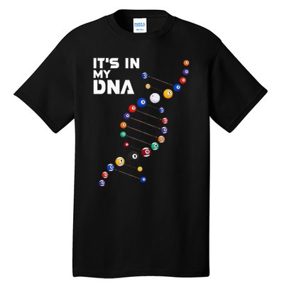 Billiards It's In My DNA  Pool Billiard Tall T-Shirt