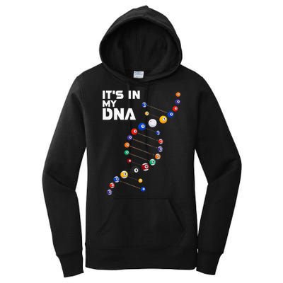 Billiards It's In My DNA  Pool Billiard Women's Pullover Hoodie