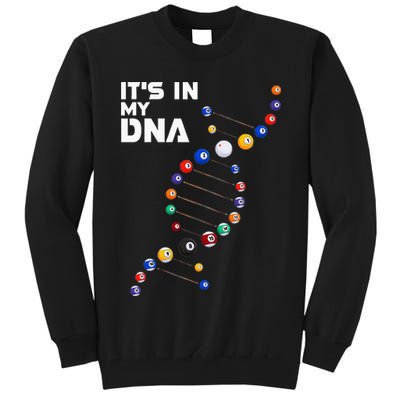 Billiards It's In My DNA  Pool Billiard Tall Sweatshirt