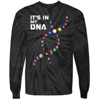 Billiards It's In My DNA  Pool Billiard Tie-Dye Long Sleeve Shirt