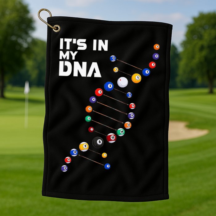 Billiards It's In My DNA  Pool Billiard Golf Towel