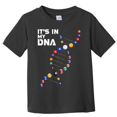 Billiards It's In My DNA  Pool Billiard Toddler T-Shirt