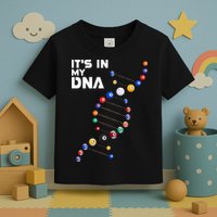 Billiards It's In My DNA  Pool Billiard Toddler T-Shirt